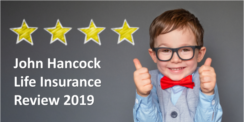 John Hancock Life Insurance Review 2019